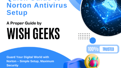 Norton Antivirus Activation: Securing Your Digital Life in Minutes – A Guide by Wish Geeks